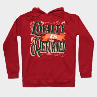 Loyalty is Returned! - Wisdom Hoodie